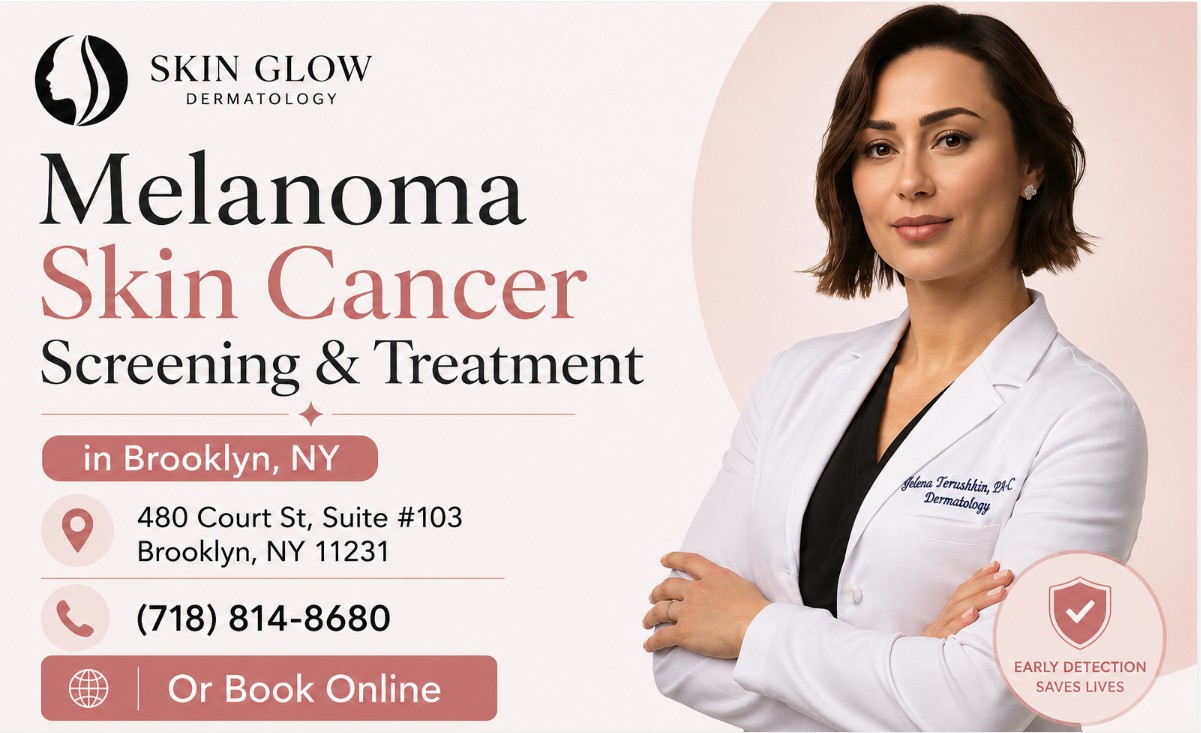 Melanoma skin cancer screening and treatment in Brooklyn, NY at Skin Glow Dermatology.