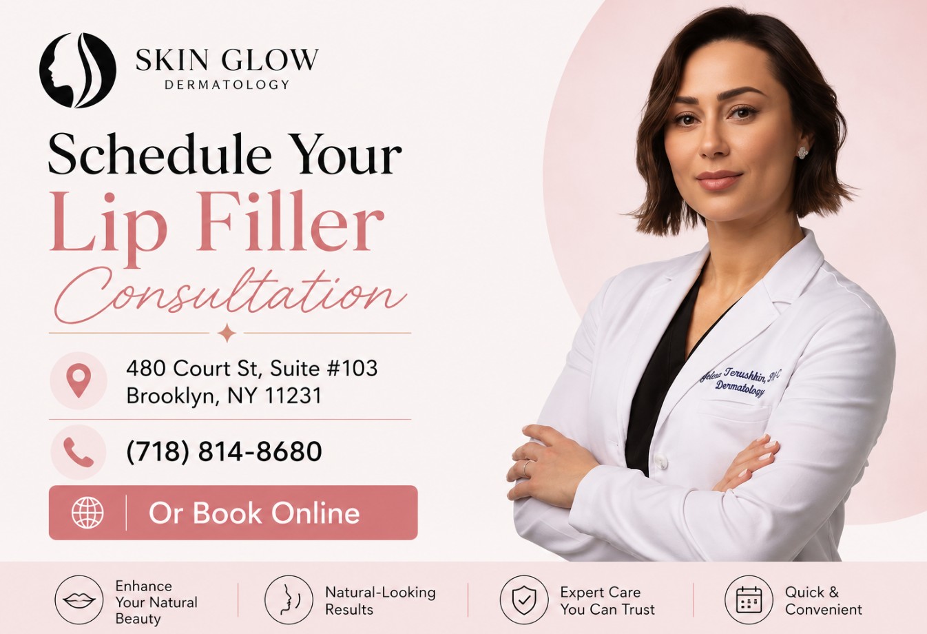 Schedule your lip filler consultation at Skin Glow Dermatology in Brooklyn, NY. Contact Yelena Terushkin, PA-C at (718) 814-8680 or book online.